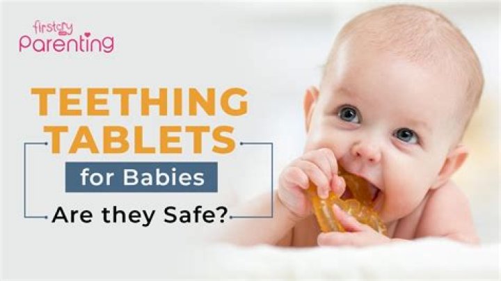 Are teething tablets safe