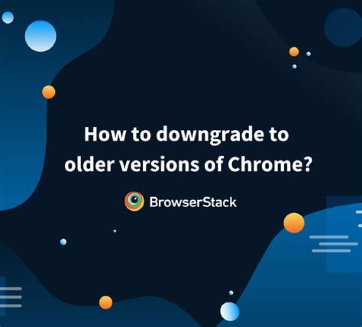 How do I get an older version of Chrome?