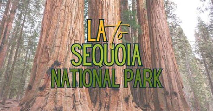 How far is Sequoia National Park from LA