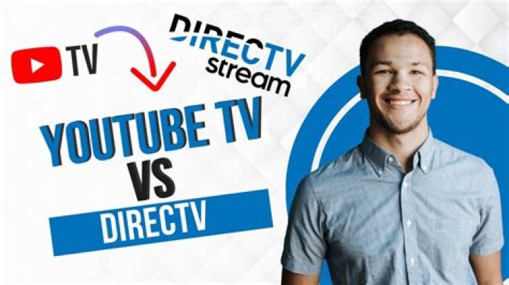 Is YouTube TV better than directv now?