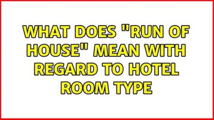 What does run of the house room mean