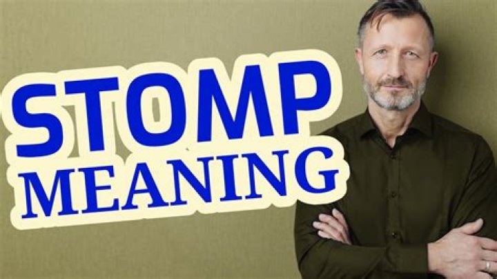 What does stomp mean in slang?