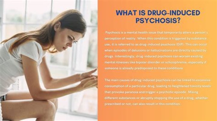 What is drug induced psychosis